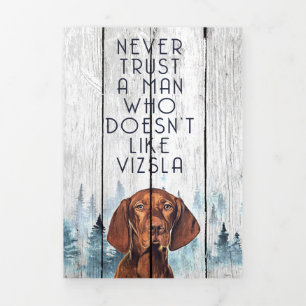 A Man Who Does Not Like Vizsla Dog Tri-Fold Holiday Card