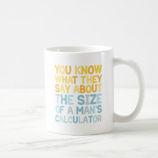 A Man's Calculator Coffee Mug