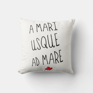 A Mari Usque Ad Mare, Canadian Motto, Canada Cushion