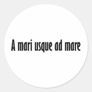 a mari usque ad mare classic round sticker