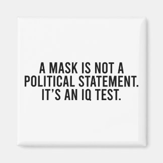 A Mask is Not a Political Statement Magnet
