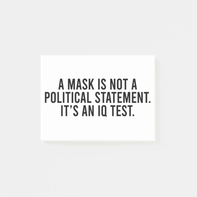 A Mask is Not a Political Statement Post-it Notes (Front)