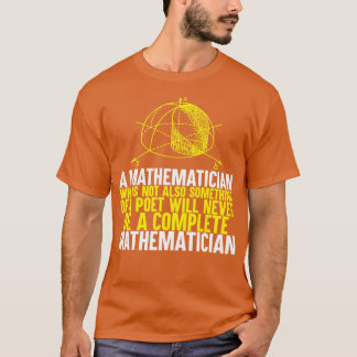 A mathematician who is not also something T-Shirt