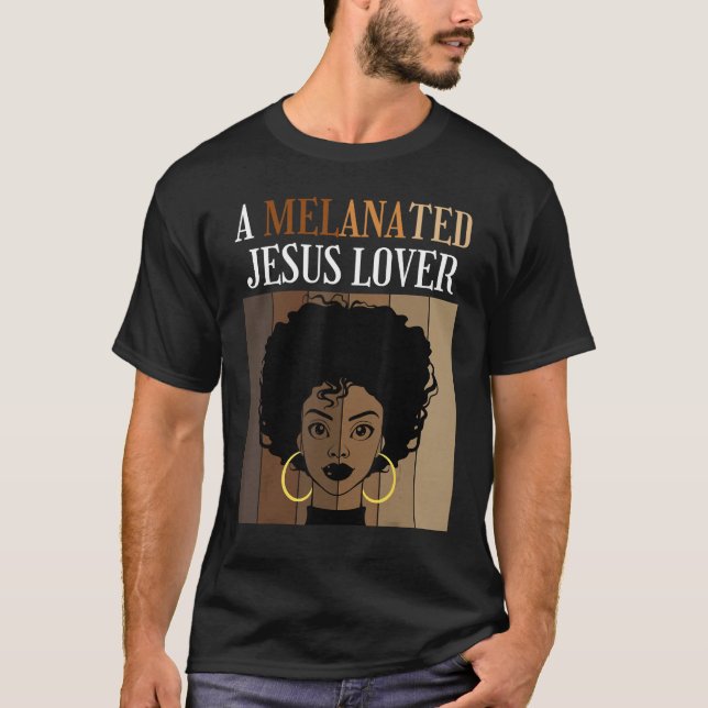 A Melanated Jesus  Christian Black Afro Woman T-Shirt (Front)