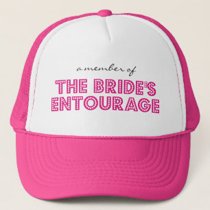 "A Member of The Bride's Entourage" Trucker Cap
