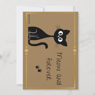A meow and forever card reminder for your loved on