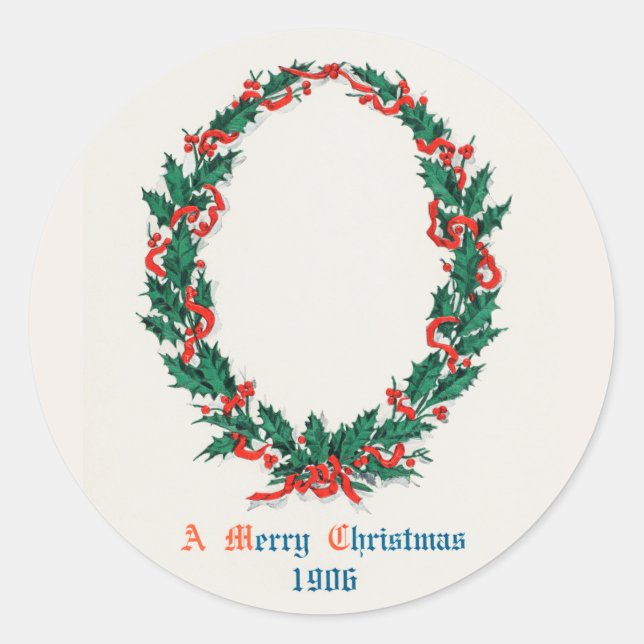 A Merry Christmas Holly Wreath (1906) Holiday Classic Round Sticker (Front)