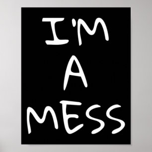 A Mess Depression Anxiety Stress Poster