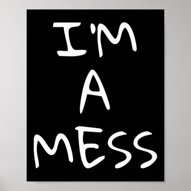 A Mess Depression Anxiety Stress  Poster (Front)