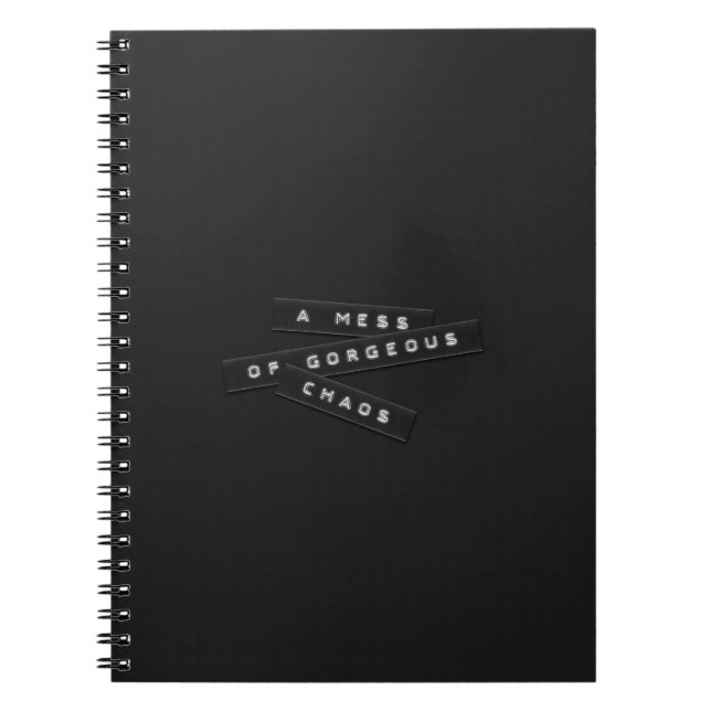 A Mess Of Gorgeous Chaos Embossed Labels Spiral Notebook (Front)