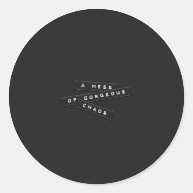 A Mess Of Gorgeous Chaos Embossed Labels Sticker (Front)