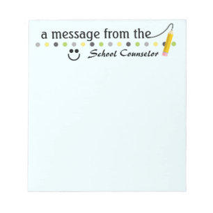 A Message from the School Counsellor Note Pad
