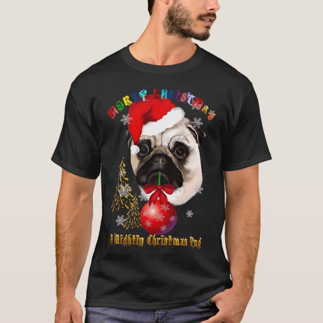 A Mighty Christmas Pug Essential T-Shirt 573 (Front)