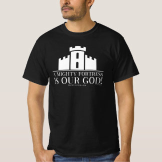A Mighty Fortress Is Our God T-Shirt