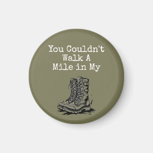 "A Mile in My Boots" Magnet