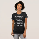 A mind is a terrible thing to waste T-Shirt (Front Full)