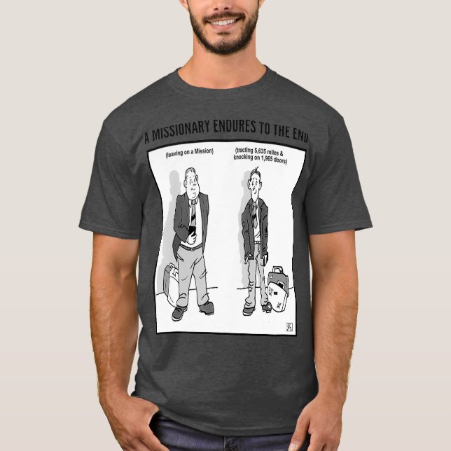 A missionary endures LDS missionary gifts elders T-Shirt (Front)