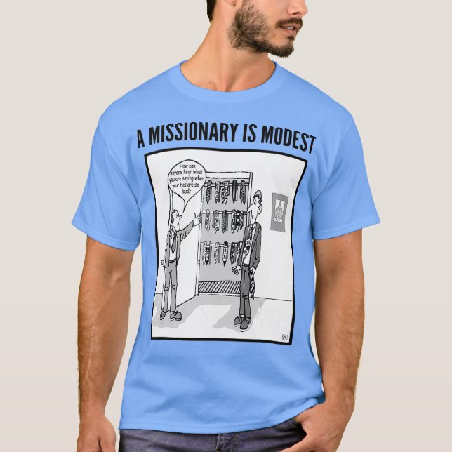 A Missionary is Modest Funny LDS gift for shirt (Front)