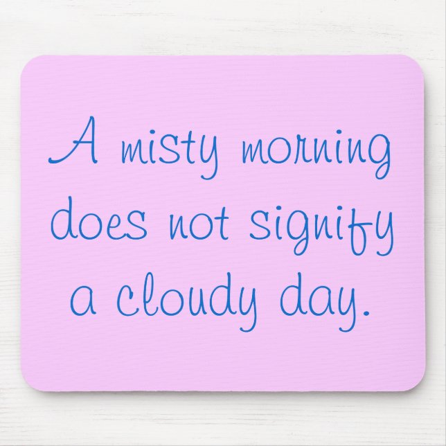 A Misty Morning... Mouse Pad (Front)