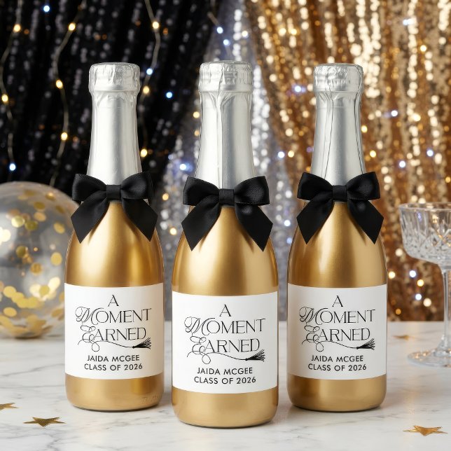 A Moment Earned Graduation Sparkling Wine Label (A Moment Earned Champagne Labels)