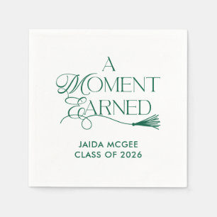 A Moment Earned Green Graduation Napkin