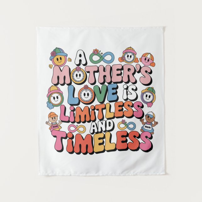 A Mother’s Love Is Limitless And Timeless Tapestry (Front)
