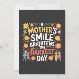A Mother’s Smile Brightens The Darkest Day Thank You Card