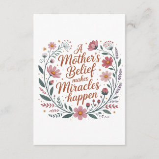 A Mother's Belief Makes Miracles Happen Enclosure Card