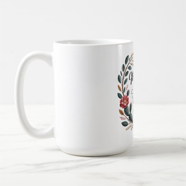 A Mother's Care Mends Broken Spirits Coffee Mug (Left)