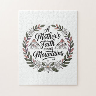 A Mother's Faith Moves Mountains Jigsaw Puzzle