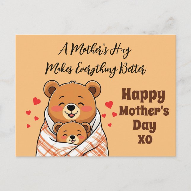 A Mother's Hug Makes Everything Better  Postcard (Front)