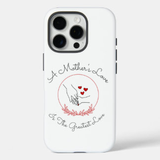 A Mother's Love iPhone 16 Pro Case