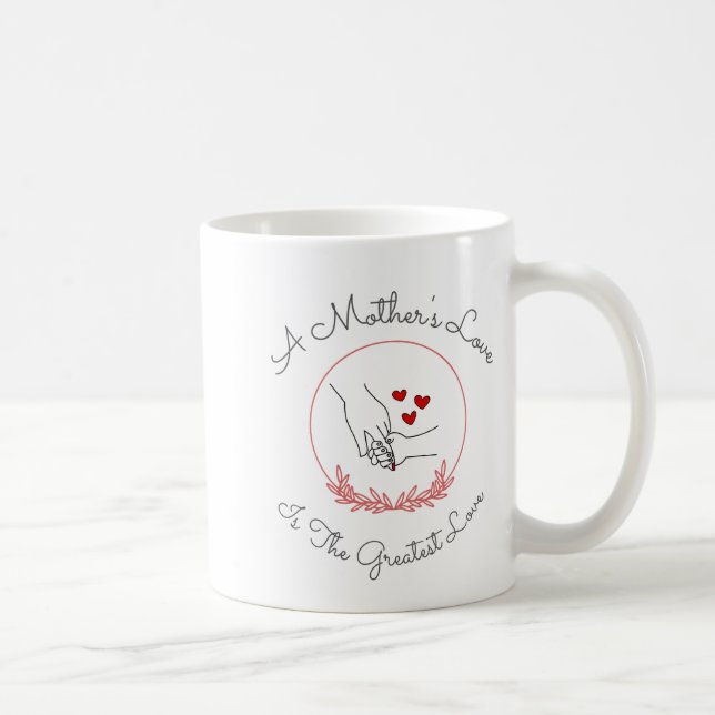 A Mother's Love Coffee Mug (Right)