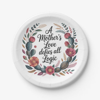 A Mother's Love Defies All Logic Paper Plate