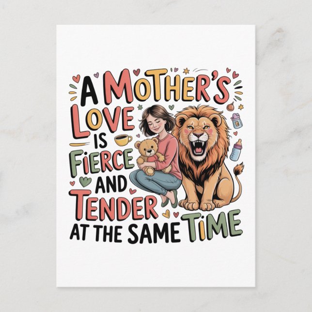 A Mother's Love Is Fierce And Tender At Same Time Postcard (Front)