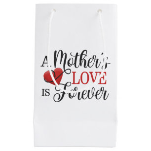 A Mother's Love is Forever Quote Gift Bag