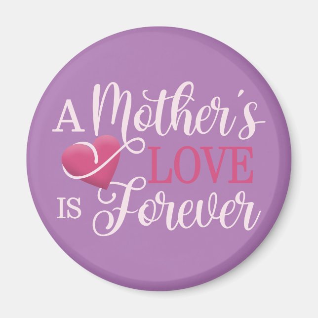A Mother's Love is Forever Quote | Magnet (Front)