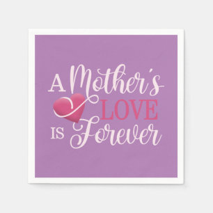 A Mother's Love is Forever Quote   Paper Napkin