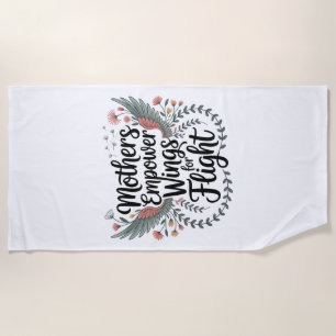A Mother's Love Is The Ultimate Superpower Beach Towel