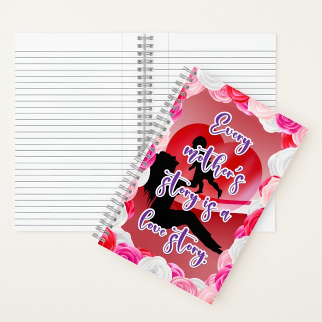 A Mother's Love Story Notebook (Inside)