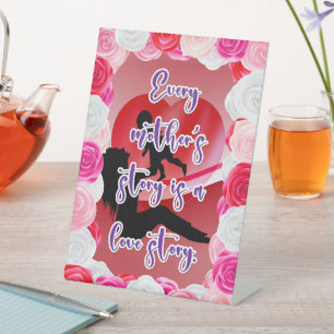 A Mother's Love Story Pedestal Sign