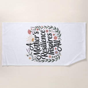 A Mother's Resilience Inspires All Beach Towel