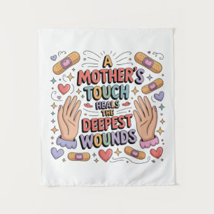 A Mother's Touch Heals The Deepest Wounds Tapestry