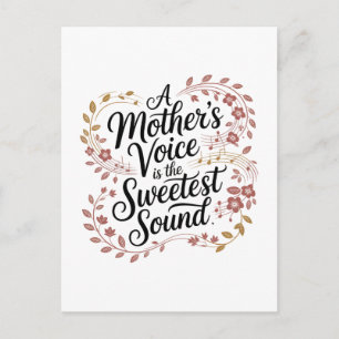 A Mother's Voice Is The Sweetest Sound Postcard