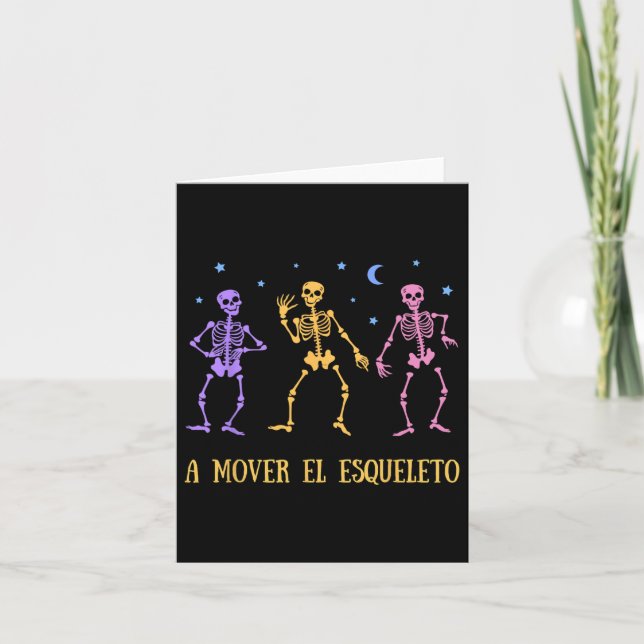 A Mover El Esqueleto Funny Spanish Halloween  Card (Front)