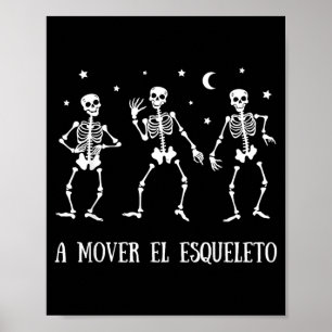 A Mover El Esqueleto Funny Spanish Halloween Poster