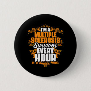 A Multiple Sclerosis Survivor Support Ms Awareness 6 Cm Round Badge