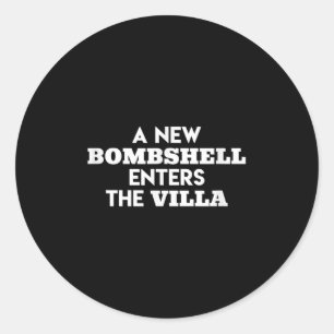 A New Bombshell Enters The Villa Island Love Tv Sh Classic Round Sticker