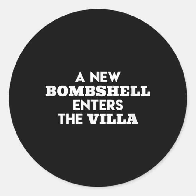 A New Bombshell Enters The Villa Island Love Tv Sh Classic Round Sticker (Front)