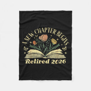 A New Chapter Begins Retired 2026 Funny Teacher Re Fleece Blanket